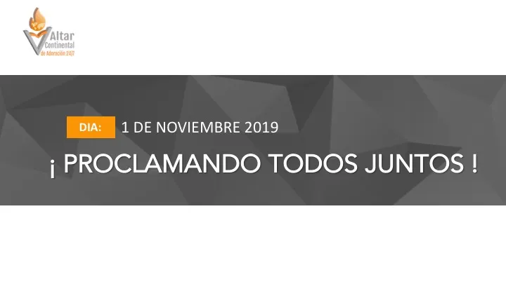 Lámina 1 de las proclamas del Altar Mundial de Adoración 24/7